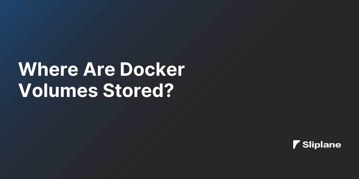 Where Are Docker Volumes Stored?