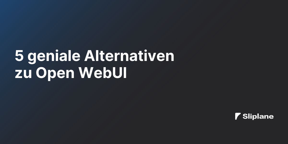 5 geniale Alternativen zu Open WebUI