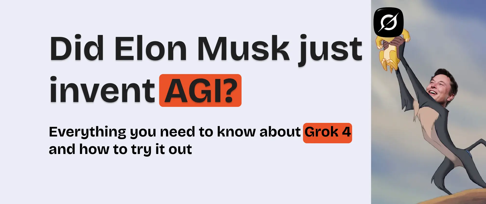 Did Elon Musk just invent AGI? Everything you need to know about Grok 4 and how to try it out